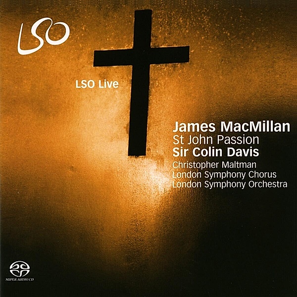 St John Passion (Johannes-Passion), Maltman, Davis, London Symphony Chorus & Orch.