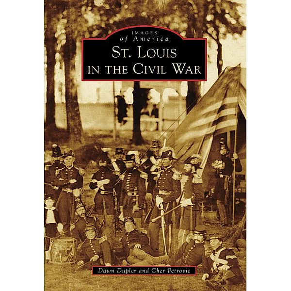 St. Louis in the Civil War, Dawn Dupler