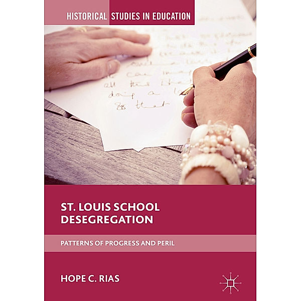 St. Louis School Desegregation, Hope C. Rias