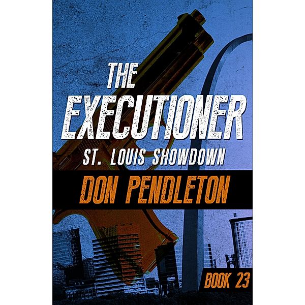 St. Louis Showdown / The Executioner, Don Pendleton