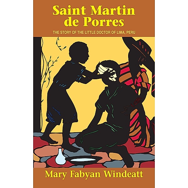 St. Martin de Porres, Mary Fabyan Windeatt