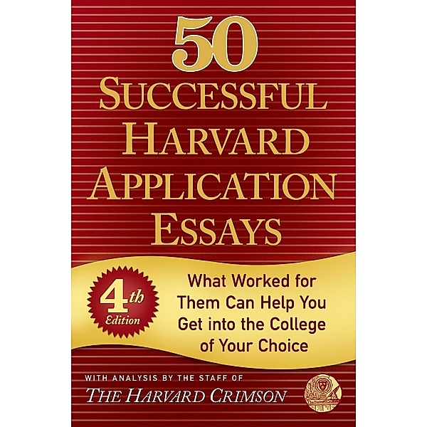 St. Martin's Griffin: 50 Successful Harvard Application Essays