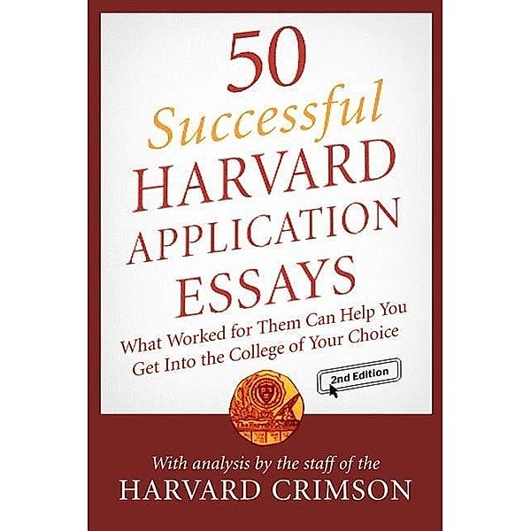 St. Martin's Griffin: 50 Successful Harvard Application Essays