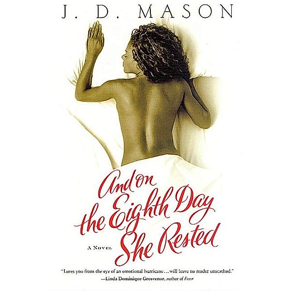 St. Martin's Griffin: And on the Eighth Day She Rested, J. D. Mason