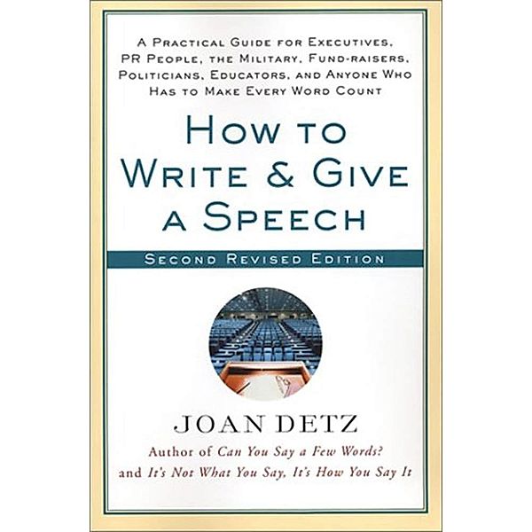 St. Martin's Griffin: How to Write and Give a Speech, Joan Detz
