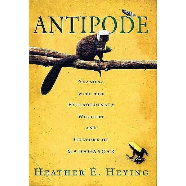 St. Martin's Press: Antipode, Heather E. Heying