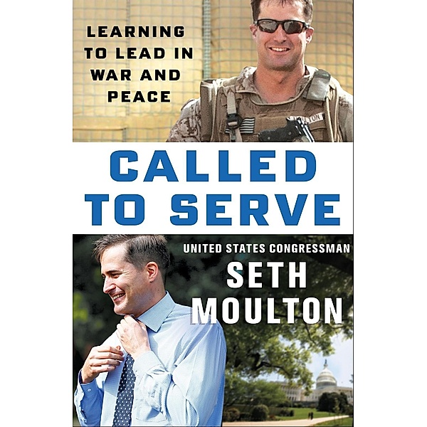 St. Martin's Press: Called to Serve, Seth Moulton