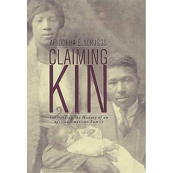 St. Martin's Press: Claiming Kin, Afi-Odelia E. Scruggs