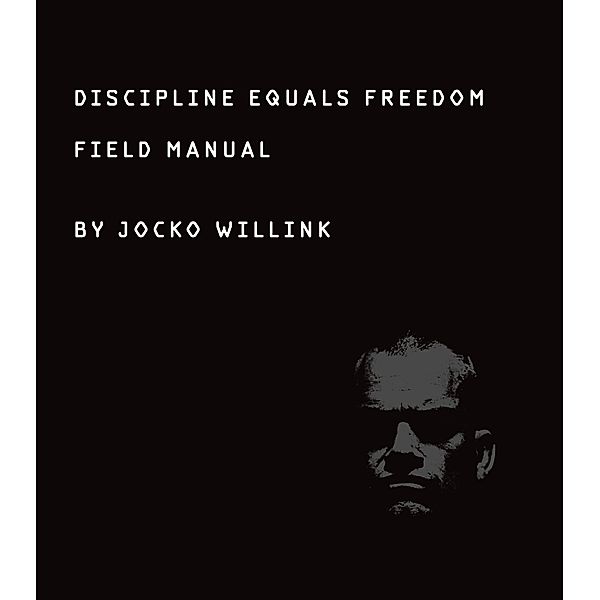 St. Martin's Press: Discipline Equals Freedom, Jocko Willink