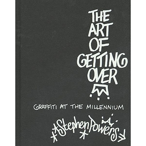 St. Martin's Press: The Art of Getting Over, Stephen Powers