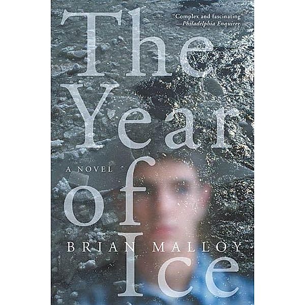 St. Martin's Press: The Year of Ice, Brian Malloy