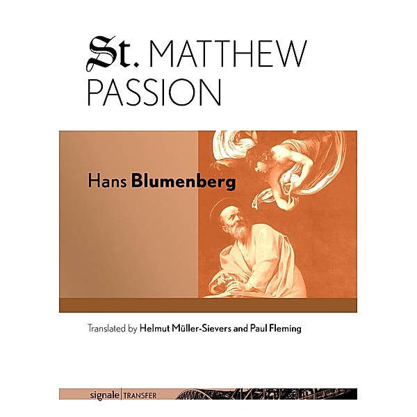St. Matthew Passion / signale|TRANSFER: German Thought in Translation, Hans Blumenberg