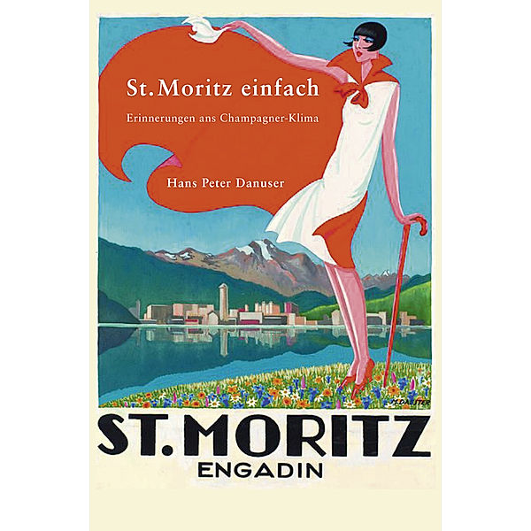 St. Moritz einfach, Hans Peter Danuser