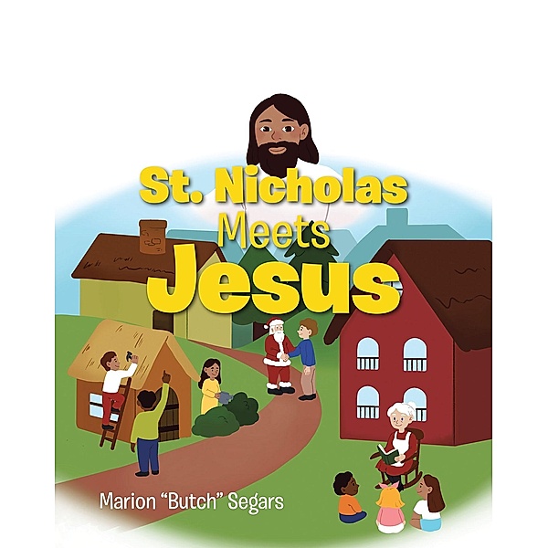 St. Nicholas Meets Jesus, Marion "Butch" Segars