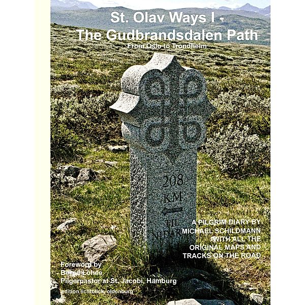 St. Olav Ways I - The Gudbrandsdalen Path