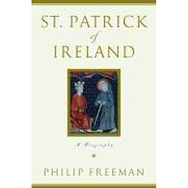 St. Patrick of Ireland, Philip Freeman