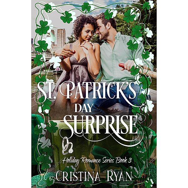 St. Patrick's Day Surprise (Clean Billionaire Holiday Romance Series, #3) / Clean Billionaire Holiday Romance Series, Cristina Ryan