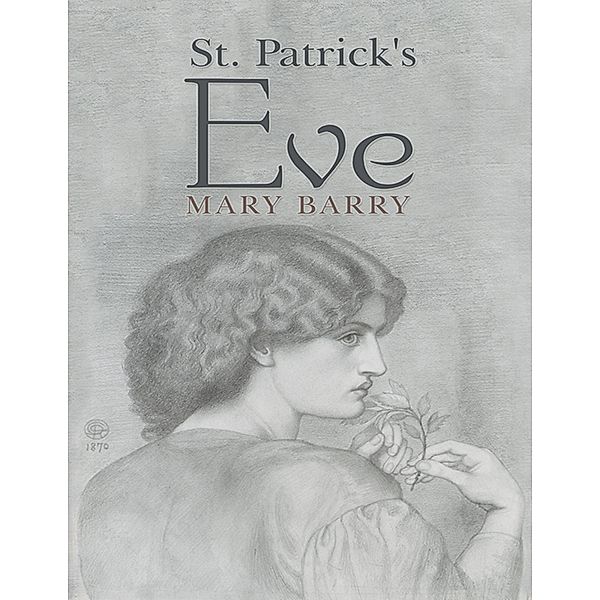 St. Patrick's Eve, Mary Barry