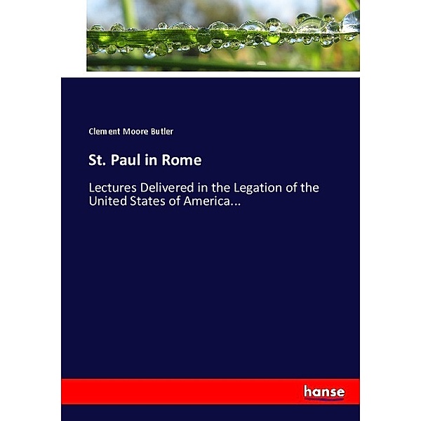 St. Paul in Rome, Clement Moore Butler