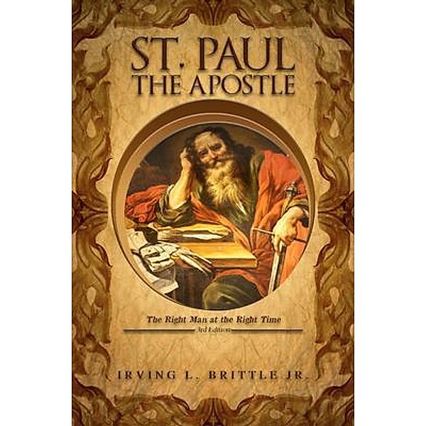 ST. PAUL THE APOSTLE / The Regency Publishers, US, Irving Brittle Jr.