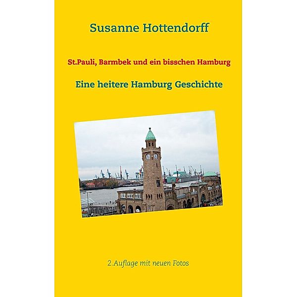 St.Pauli, Barmbek und ein bisschen Hamburg, Susanne Hottendorff