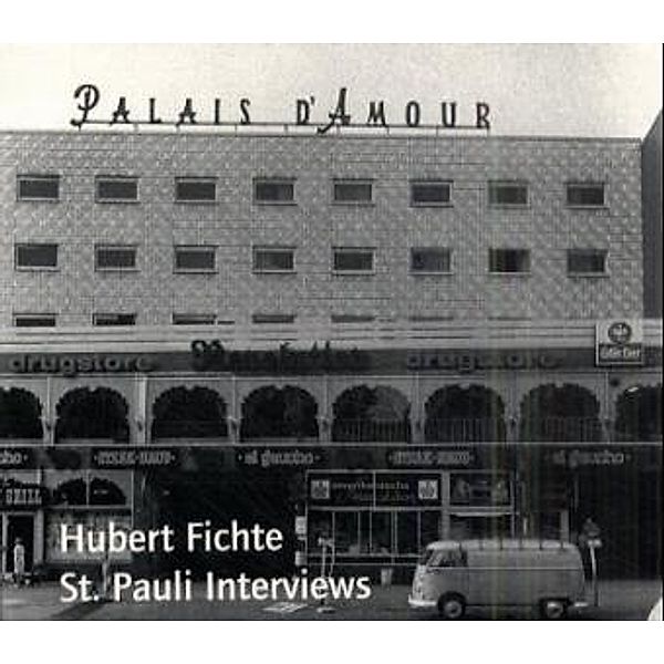 St. Pauli Interviews, 1 Audio-CD, Hubert Fichte