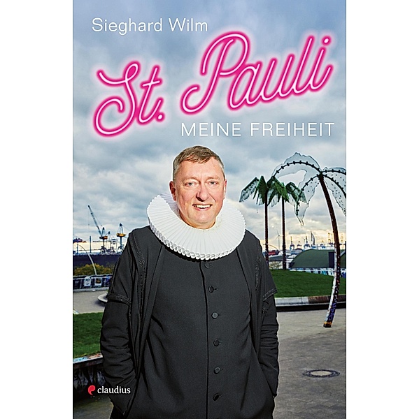 St. Pauli, meine Freiheit, Sieghard Wilm