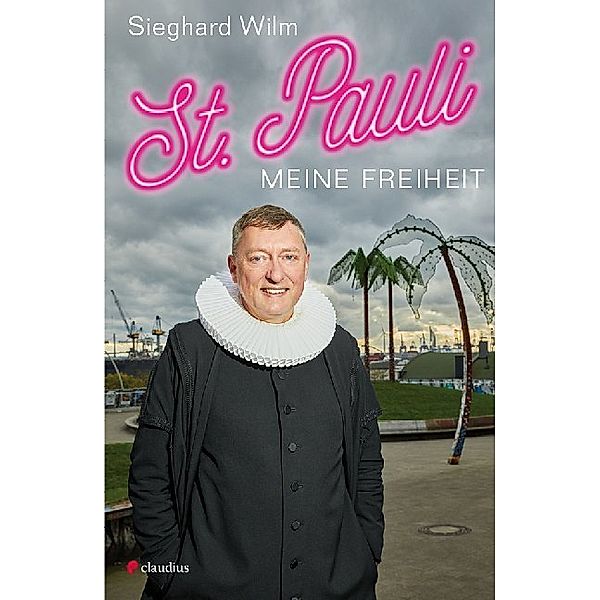 St. Pauli, meine Freiheit, Sieghard Wilm