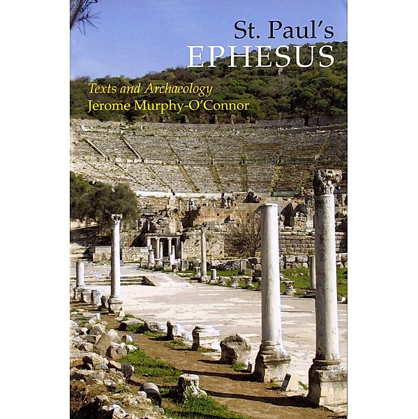 St. Paul's Ephesus, Jerome Murphy-O'Connor