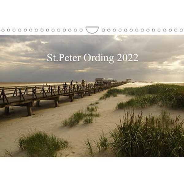 St. Peter Ording 2022 (Wandkalender 2022 DIN A4 quer), Beate Bussenius