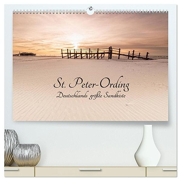 St. Peter-Ording. Deutschlands größte Sandkiste (hochwertiger Premium Wandkalender 2025 DIN A2 quer), Kunstdruck in Hochglanz, Calvendo, Nordbilder Fotografie aus Leidenschaft