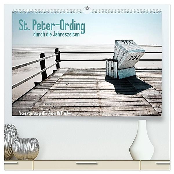 St. Peter-Ording durch die Jahreszeiten (hochwertiger Premium Wandkalender 2025 DIN A2 quer), Kunstdruck in Hochglanz, Calvendo, Ralf Wilken