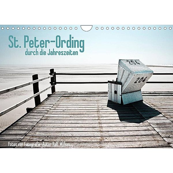 St. Peter-Ording durch die Jahreszeiten (Wandkalender 2023 DIN A4 quer), Ralf Wilken