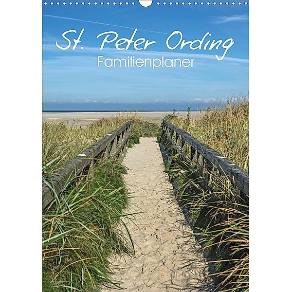 St. Peter Ording Familienplaner (Wandkalender 2021 DIN A3 hoch), Andrea Potratz