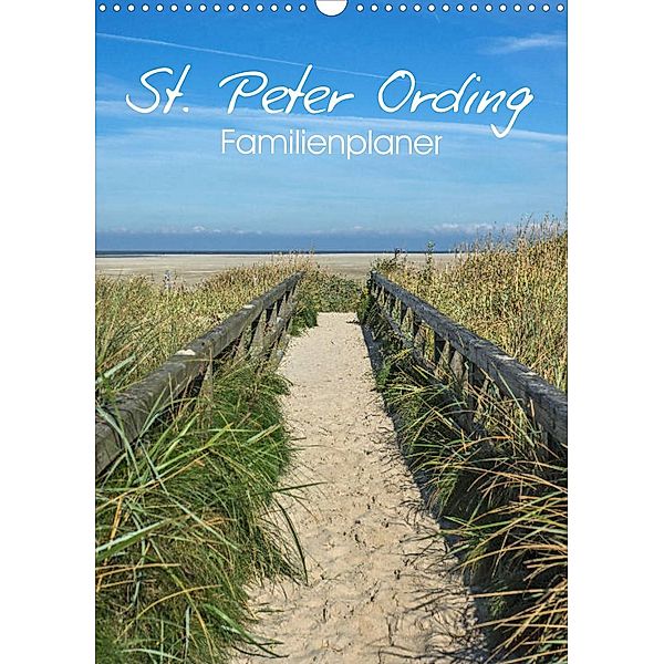 St. Peter Ording Familienplaner (Wandkalender 2023 DIN A3 hoch), Andrea Potratz