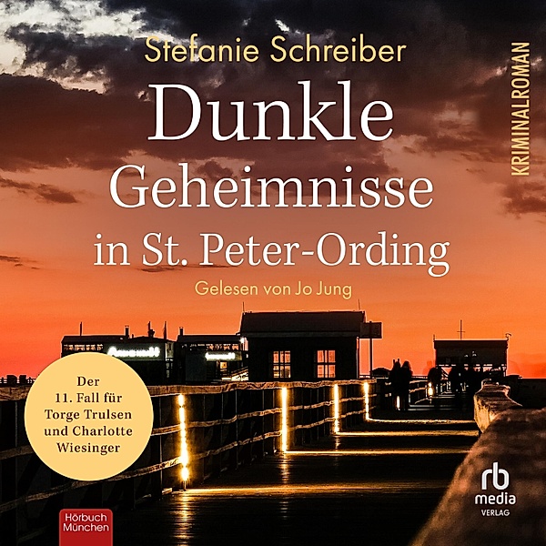 St. Peter-Ording-Krimis - 11 - Dunkle Geheimnisse in St. Peter-Ording, Stefanie Schreiber