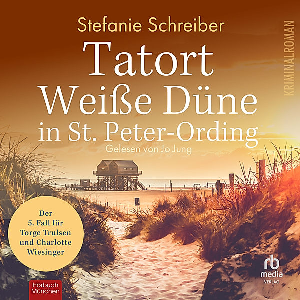 St. Peter-Ording-Krimis - 5 - Tatort Weiße Düne in St. Peter-Ording, Stefanie Schreiber