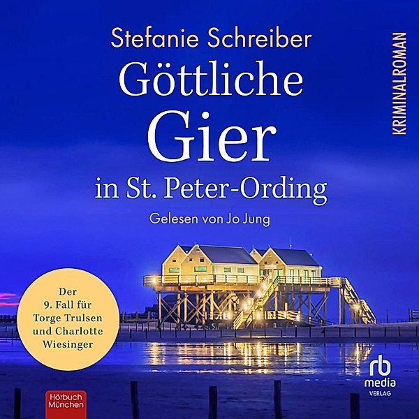 St. Peter-Ording-Krimis - 9 - Göttliche Gier in St. Peter-Ording, Stefanie Schreiber