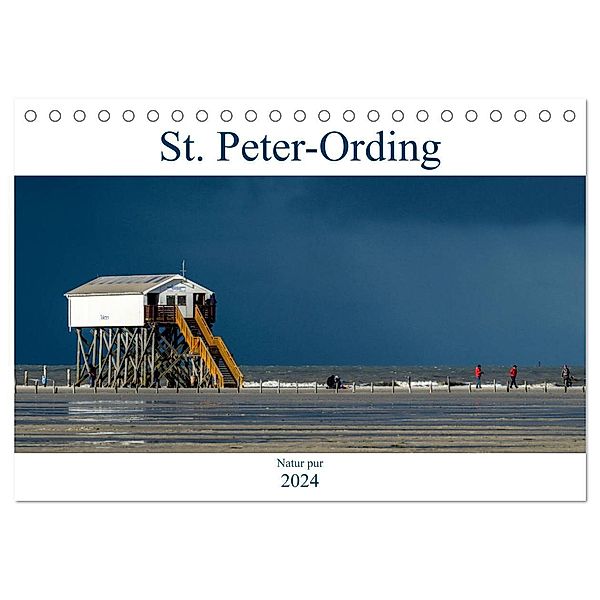 St. Peter-Ording - Natur pur (Tischkalender 2024 DIN A5 quer), CALVENDO Monatskalender, Dietmar Blome