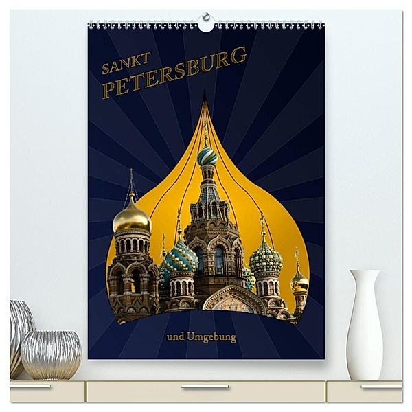 St. Peterburg und Umgebung (hochwertiger Premium Wandkalender 2024 DIN A2 hoch), Kunstdruck in Hochglanz, Hermann Koch