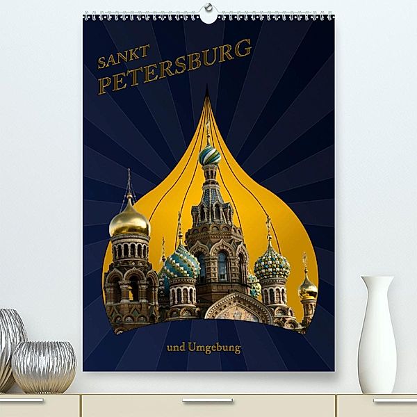 St. Peterburg und Umgebung (Premium-Kalender 2020 DIN A2 hoch), Hermann Koch