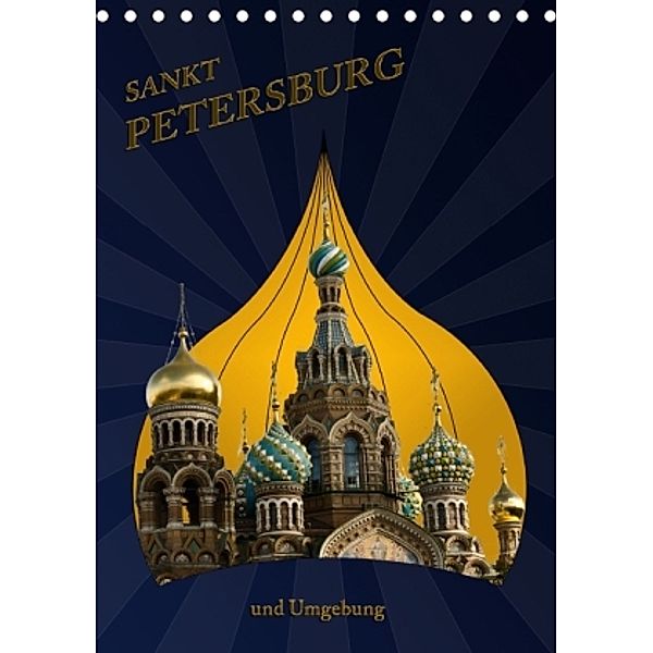 St. Peterburg und Umgebung (Tischkalender 2016 DIN A5 hoch), Hermann Koch
