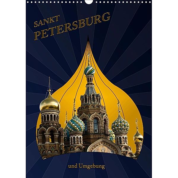 St. Peterburg und Umgebung (Wandkalender 2020 DIN A3 hoch), Hermann Koch