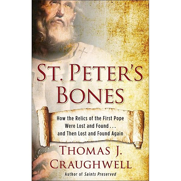 St. Peter's Bones, Thomas J. Craughwell