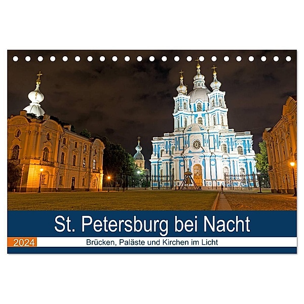 St. Petersburg bei Nacht (Tischkalender 2024 DIN A5 quer), CALVENDO Monatskalender, Borg Enders