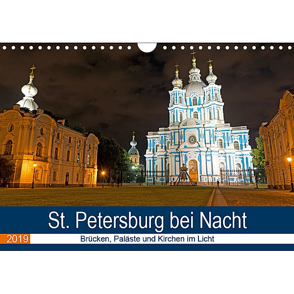 St. Petersburg bei Nacht (Wandkalender 2019 DIN A4 quer), Borg Enders