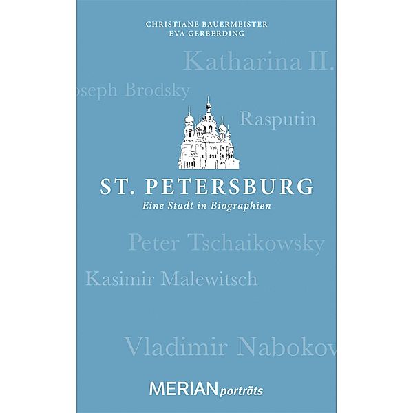 St. Petersburg. Eine Stadt in Biographien / MERIAN Porträt, Eva Gerberding, Christiane Bauermeister