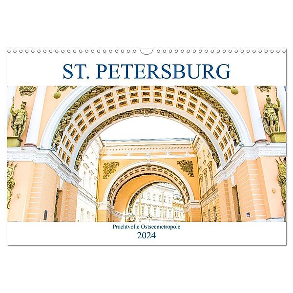 St. Petersburg - Prachtvolle Ostseemetropole (Wandkalender 2024 DIN A3 quer), CALVENDO Monatskalender, pixs:sell