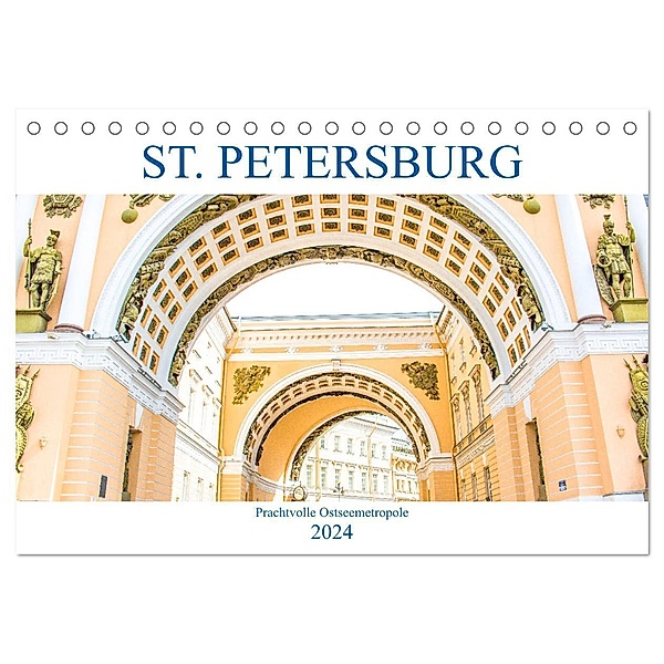 St. Petersburg - Prachtvolle Ostseemetropole (Tischkalender 2024 DIN A5 quer), CALVENDO Monatskalender, pixs:sell