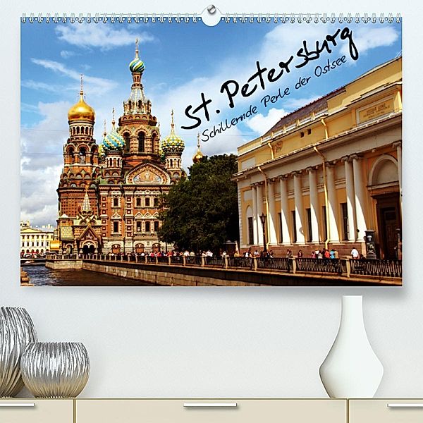 St. Petersburg (Premium, hochwertiger DIN A2 Wandkalender 2020, Kunstdruck in Hochglanz), Patrick le Plat